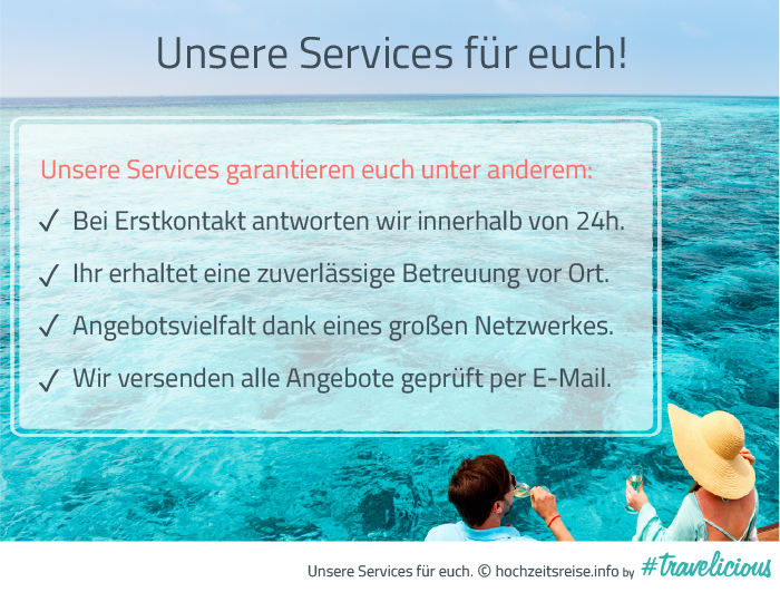 Unsere Flitterwochen Services für euch